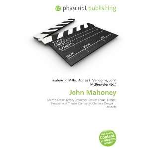  John Mahoney (9786132667113) Books