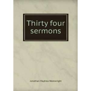  Thirty four sermons Jonathan Mayhew Wainwright Books