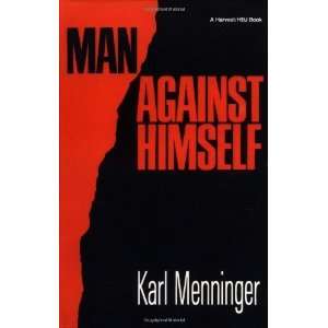  Man Against Himself [Paperback] Karl Menninger Books