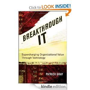   Value Through Technology Patrick Gray  Kindle Store