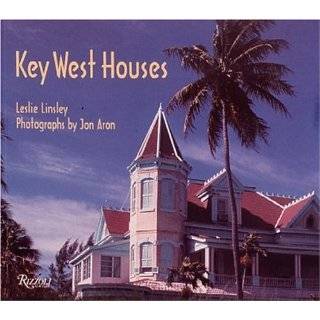 Key West Houses by Leslie Linsley (May 15, 1992)