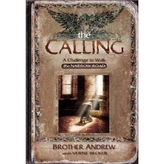The Calling A Challenge to Walk the Narrow Road by Brother Andrew 