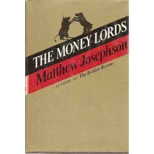   . the Great Finance Capitalists. 1925 1950 Matthew Josephson Books