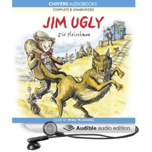  Jim Ugly (Audible Audio Edition) Sid Fleischman, Mike McShane Books