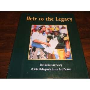 Heir to the Legacy The Memorable Story of Mike Holmgrens 