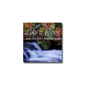   Love is like a River   CD Orrin G.   Perry, Janice Kapp Hatch Books