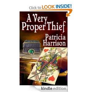 Very Proper Thief Patricia A. Harrison  Kindle Store