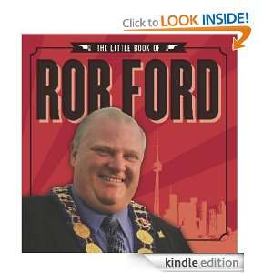 The Little Book of Rob Ford Unknown Torontonian  Kindle 