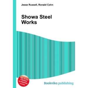  Showa Steel Works Ronald Cohn Jesse Russell Books