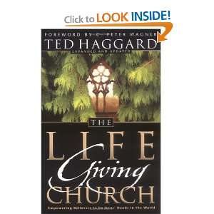  The Life Giving Church [Paperback] Ted Haggard Books