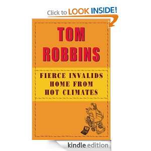   Invalids Home From Hot Climates Tom Robbins  Kindle Store