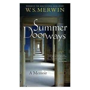  Summer Doorways A Memoir by W. S. Merwin Books