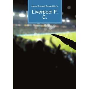  Liverpool F.C. Ronald Cohn Jesse Russell Books