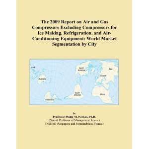 com The 2009 Report on Air and Gas Compressors Excluding Compressors 