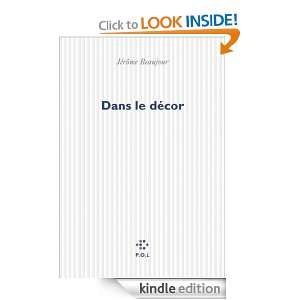 Dans le décor (FICTION) (French Edition) Jérôme Beaujour  