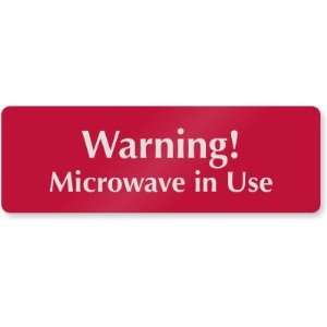  Warning Microwave in Use DiamondPlate Aluminum Sign, 9 x 