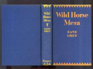 Zane Grey, Wild Horse Mesa 1st edition, DJ, 1928  