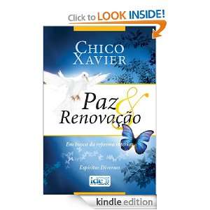 Paz e Renovação (Portuguese Edition) Francisco C. Xavier  