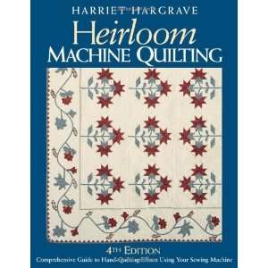com Heirloom Machine Quilting A Comprehensive Guide to Hand Quilting 