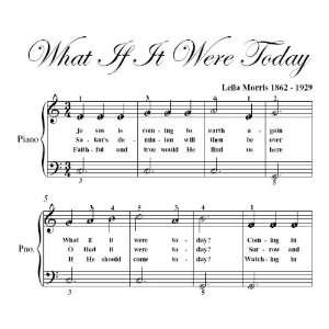    What If It Were Today Easy Piano Sheet Music Christian Books