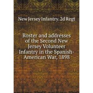  Roster and addresses of the Second New Jersey Volunteer 