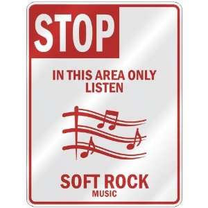   THIS AREA ONLY LISTEN SOFT ROCK  PARKING SIGN MUSIC