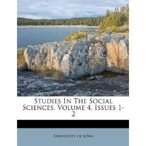  Studies In The Social Sciences, Volume 4, Issues 1 2 