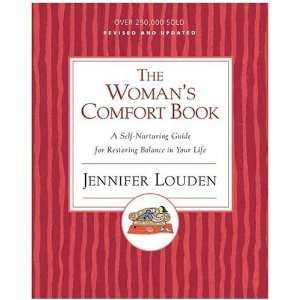  Womans Comfort Book A Self Nurturing Guide for Restoring 